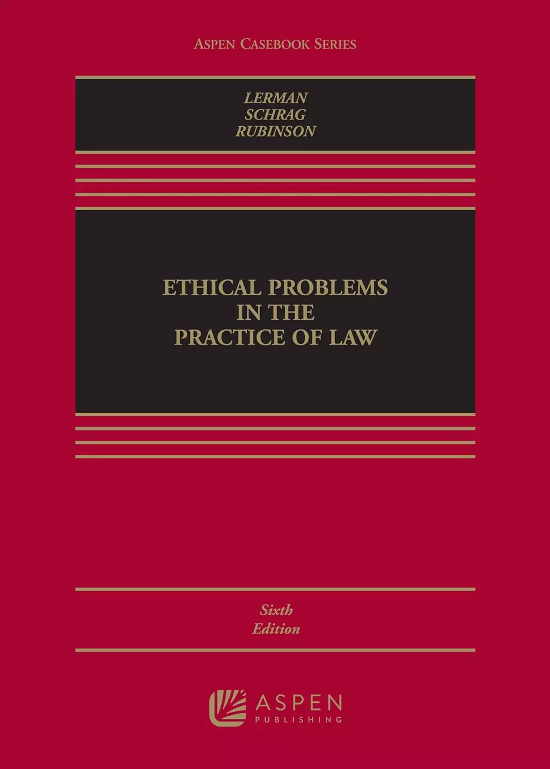 Ethical Problems in the Practice of Law (6th Edition) PDF