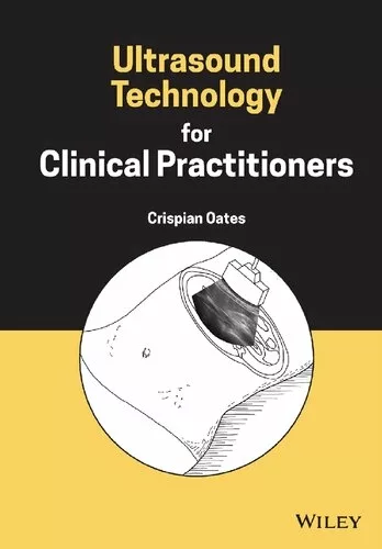 Ultrasound Technology for Clinical Practitioners – PDF