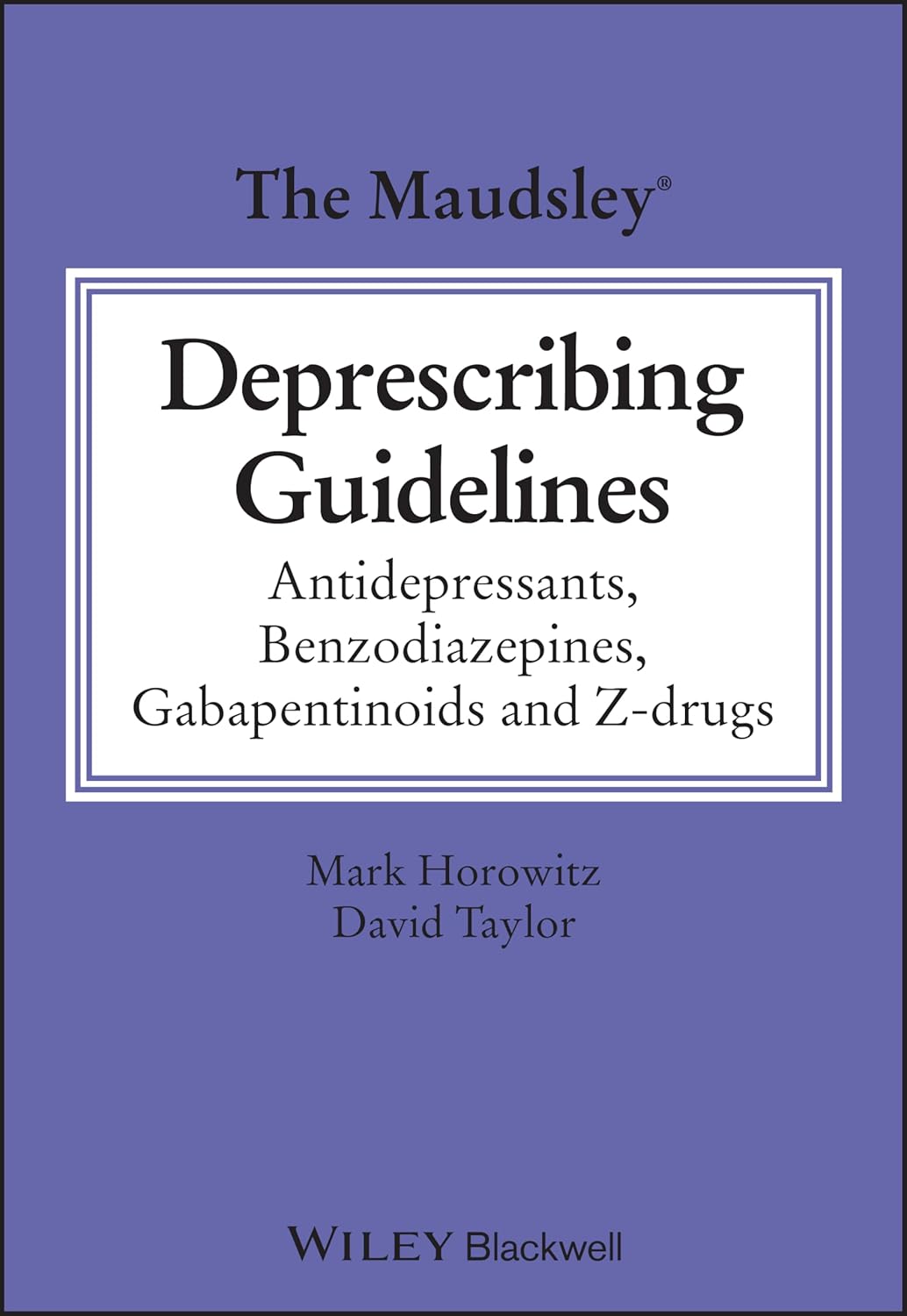The Maudsley Deprescribing Guidelines – eBook PDF